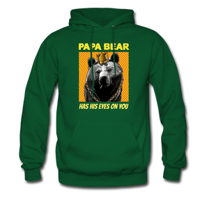 Papa Bear Has His Eyes On You Hoodie - forest green