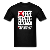 Don't Worry If Plan A Fails There Are 25 More Letters Left Men's Funny T-Shirt - black