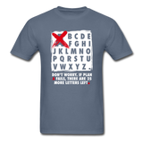 Don't Worry If Plan A Fails There Are 25 More Letters Left Men's Funny T-Shirt - denim