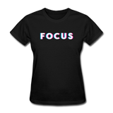 Focus Women's Motivational T-Shirt - black