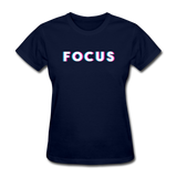 Focus Women's Motivational T-Shirt - navy
