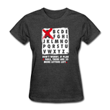 Don't Worry If Plan A Fails There Are 25 More Letters Left Women's Motivational T-Shirt - heather black