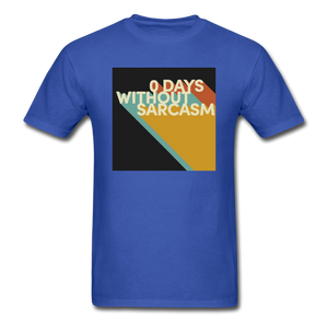 0 Days Without Sarcasm - royal blue