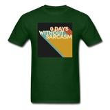 0 Days Without Sarcasm - forest green