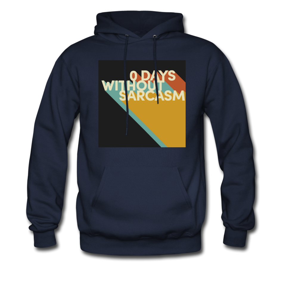 0 Days Without Sarcasm Hoodie - navy