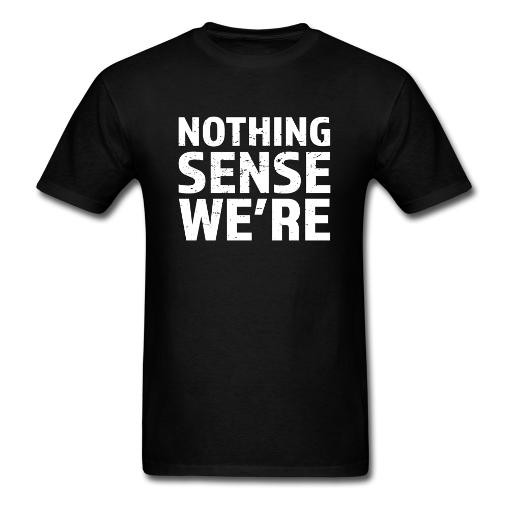 Nothing Makes Sense When We're Apart (Nothing Sense We're) Couples T-Shirt - black