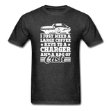 I Just Need A Large Coffee, Keys To A Charger And A Bag Of Cash Men's Funny T-Shirt - heather black