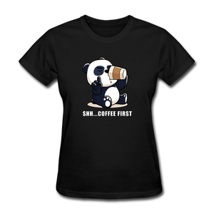 Shh.. Coffee First Panda Women's Funny T-Shirt (Dark Colors) - black