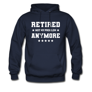 Retired Not My Problem Anymore Hoodie - navy