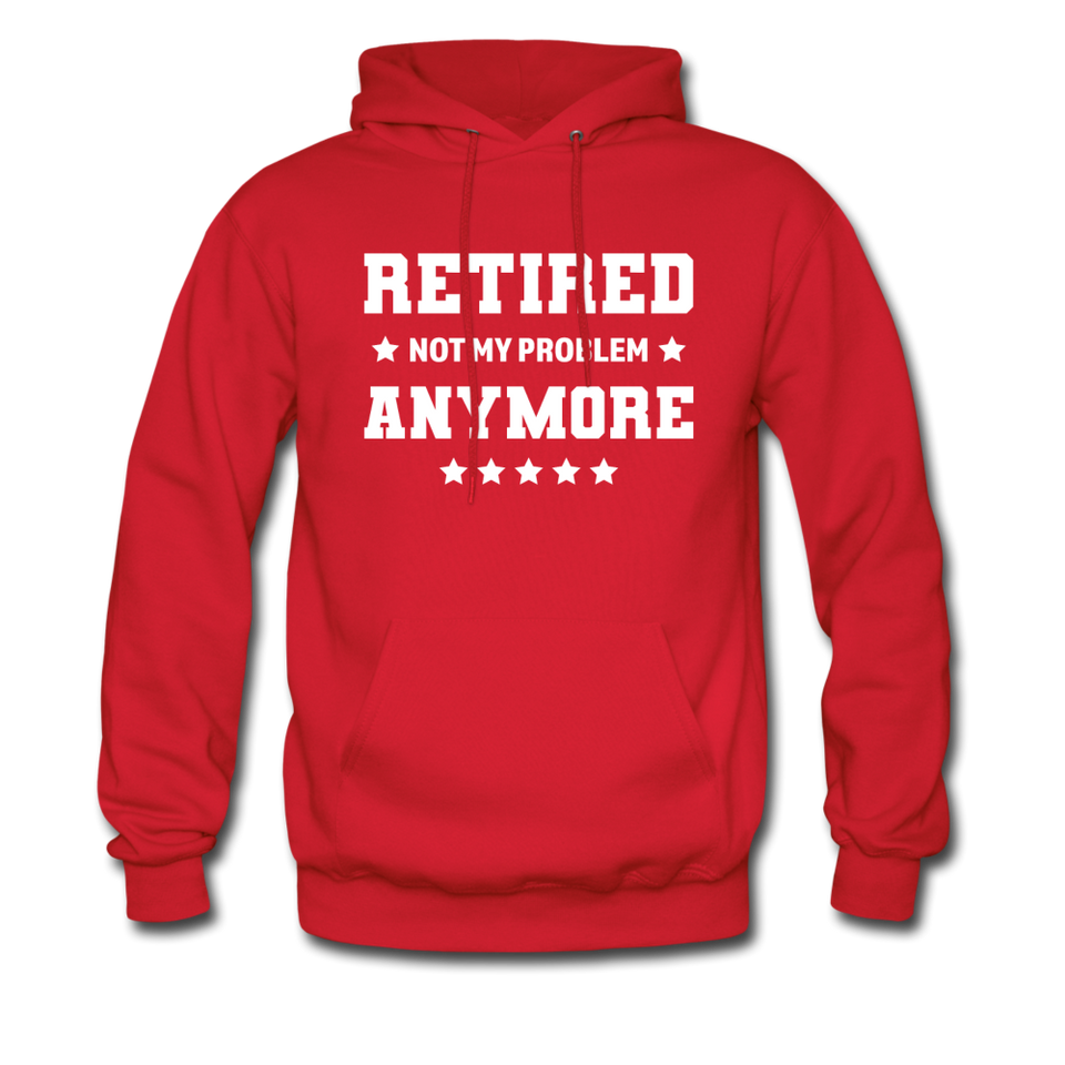 Retired Not My Problem Anymore Hoodie - red