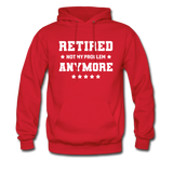Retired Not My Problem Anymore Hoodie - red