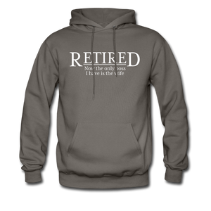 Retired Now The Only Boss I Have Is The Wife Hoodie - asphalt gray