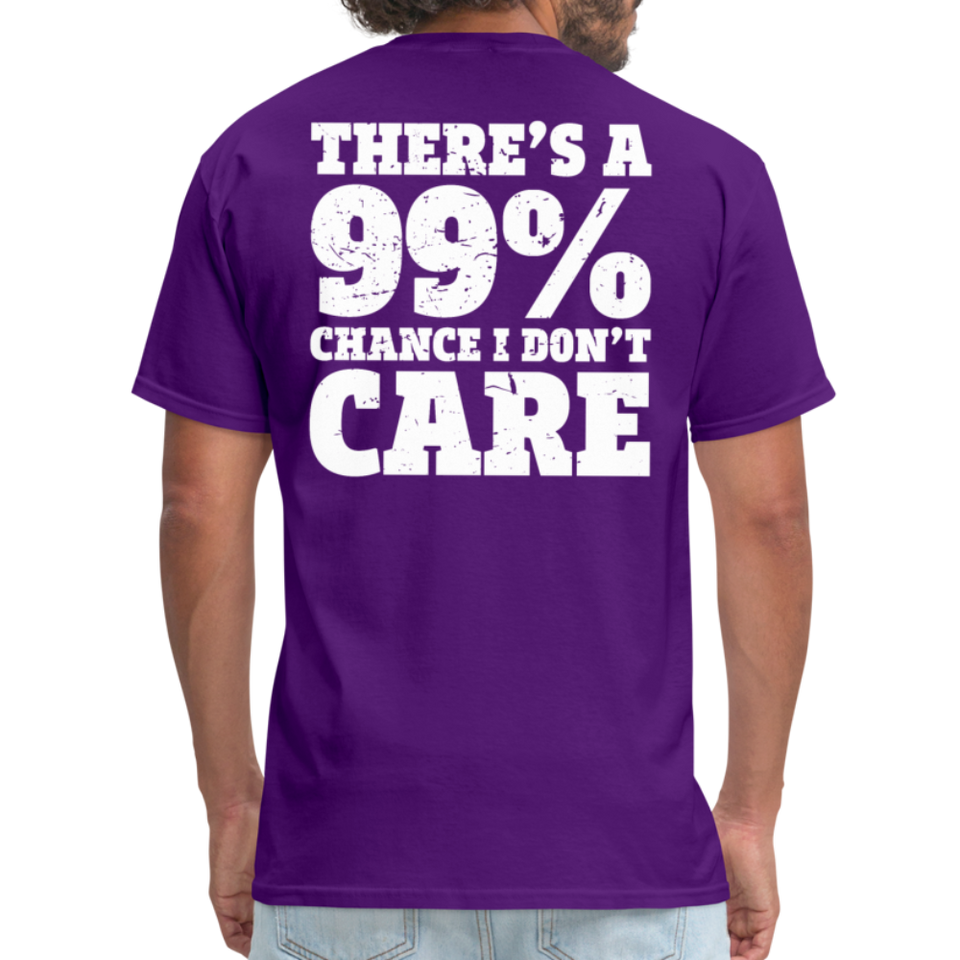 There's A 99% Chance I Don't Care Men's Funny T-Shirt (Back Print) - purple