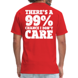 There's A 99% Chance I Don't Care Men's Funny T-Shirt (Back Print) - red